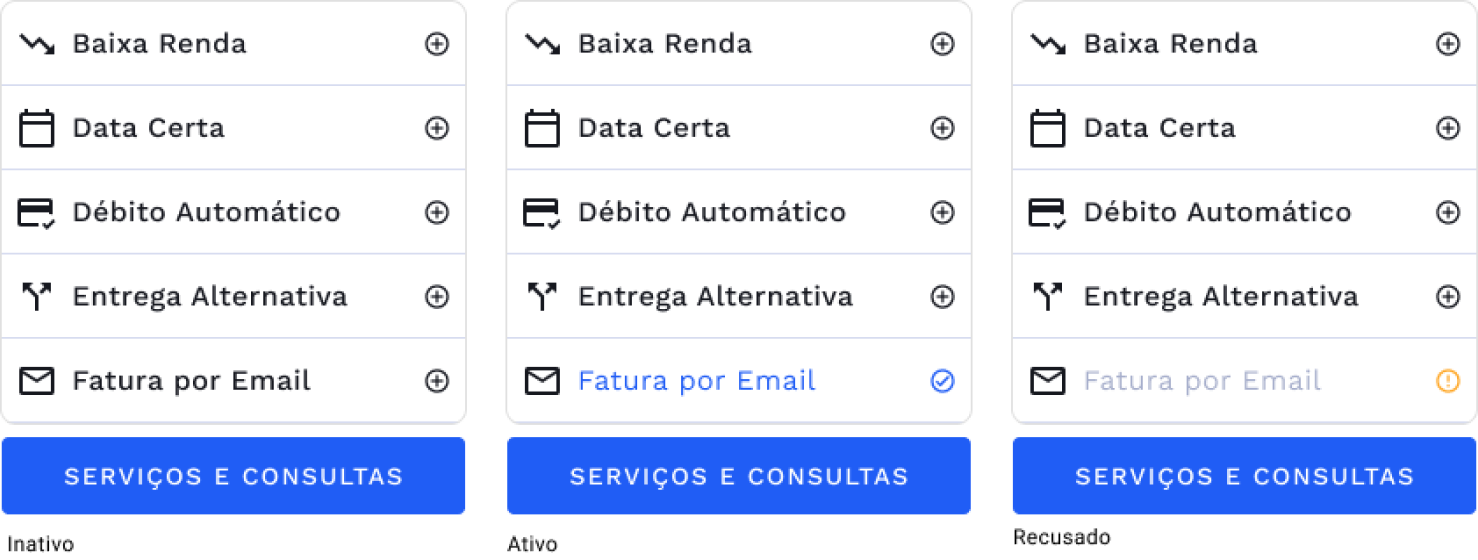 Apresenta os possíveis estados da fatura por e-mail Inativo, Ativo e Recusado respectivamente